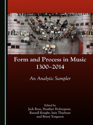 cover image of Form and Process in Music, 1300-2014